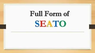 Full Form of SEATO || Did You Know?