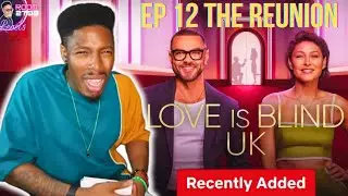 Love is Blind UK Ep 12 'The Reunion' Reaction: JUICY!!! 💦