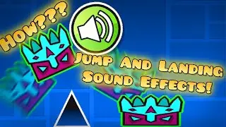 How To Make Jump And Landing Sound effects in Geometry Dash 2.2!
