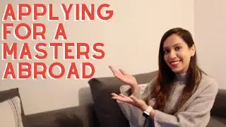 Why & How to Apply for a Masters Degree Abroad