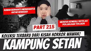 KAMPUNG SETAN - KHW PART 215