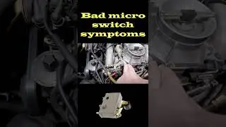 The symptoms of a bad micro switch