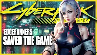 How Cyberpunk: Edgerunners Saved Cyberpunk 2077 | Cyberpunk Edgerunners Anime was Amazing