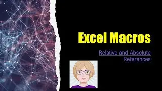 Relative References in Excel Macros