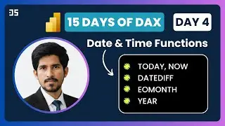Day 4 - Important Date and Time DAX Functions in Power BI | 15 Days of DAX