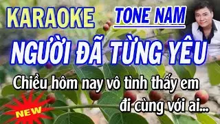 Karaoke Người Đã Từng Yêu - Tone Nam - ST Tuấn Quang