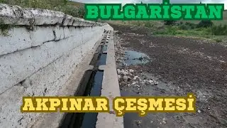 Bulgaristan Bistra Akpınar Koca Çeşme