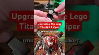 UPGRADING The Lego Titanfall 2 Viper’s Titan 