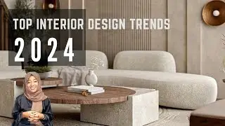 TOP INTERIOR DESIGN TRENDS 2024
