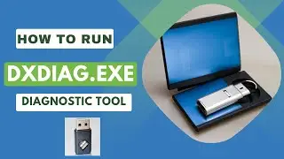 Run DirectX Diagnostic Tool DxDiag to Display system information