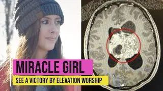 MY WIFE THE MIRACLE GIRL, FAITH OVER FEAR | RARE BRAIN TUMOR | SILVER TELLY AWARD