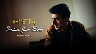 Ahmet Taş - Gördüm Yari Ellerde