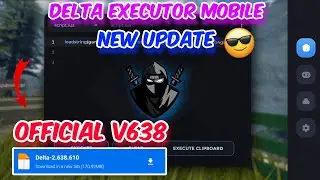 [Official] Delta Executor Mobile New Update v638 | Latest Version Delta Executor