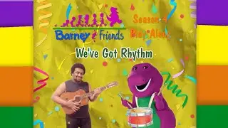 Barney and Friends Play Along - Episode 29 - We've Got Rhythm (Reboot)