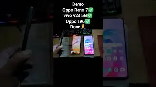 vivo v23 5G, oppo reno 7,oppo a96 remove demo done