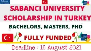 Study abroad turkey Sabanci university scholarship 2022|study in turkey for pakistani indian student