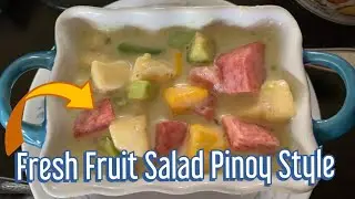 Fresh Fruit Salad Pinoy Style