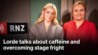 Lorde speaks to Charlotte Ryan about caffeine and overcoming stage fright
