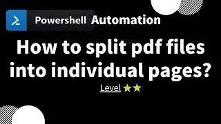 【 PowerShell one-line tips】How to split pdf filesinto individual pages? (Level 2)