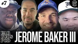 Ear Buds Podcast Episode #7 | With Jerome Baker III (DC) - Making America Dance Again