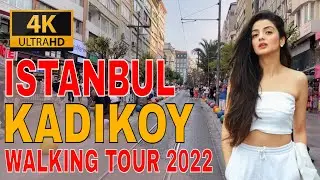 istanbul kadikoy bahariye street famous and kadikoy neighbourhood walking tour 4k 2022 