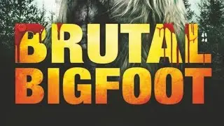 Hit's-AR - Movies Film BRUTAL 3D  BIGFOOT 4K