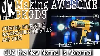JK presents: ep 99 - Creatiing BKGD 4 video and still photography