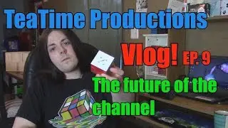TeaTime Productions Vlog: episode 9