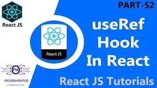 52 | useRef Hook In React | React useRef | UnControlled Component React | Forms React (Hindi/Urdu)