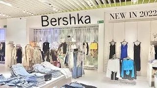 BERSHKA SUMMER COLLECTION NEW IN 2022 