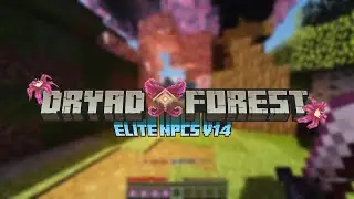 Dryad Forest || EC-Npcs v.14