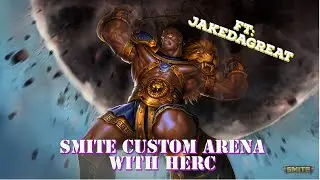 SMITE CUSTOMS - HERC ARENA GAMEPLAY - VERSUS JAKEDAGREAT