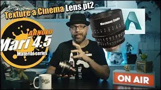 Mari 4.5 Tutorial: Mari Material System | Arnold Project | Texturing a Cinema Lens pt 2
