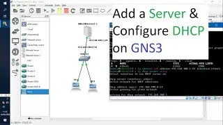 Add a Server & Configure DHCP Server on GNS3