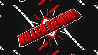 KILLER GEMING (◍•ᴗ•◍)