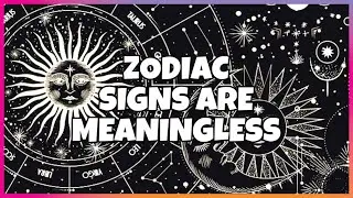 Astrology Is Dumb…