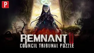 How to Solve the Council Tribunal Puzzle in Remnant 2