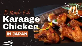 Top 10 Must-try Crispy Fried Chicken Shops In Japan!
