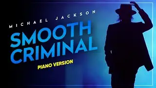 🎵 Michael Jackson's Moonwalker : Smooth Criminal (piano version) 🎵