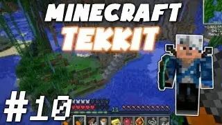 Let's Play TEKKIT: Minecraft Mod W/ Phoxine - Episode 10 - 
