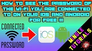 How To See The Password Of The WI Fi You Are Connected To On Your iOS And Android FOR FREE !!!