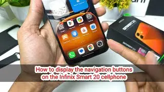 How to display navigation buttons on the Infinix Smart 20 cellphone 