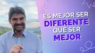 Es mejor ser diferente que ser mejor