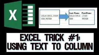 MS Excel Trick #1: How to separate complete names into LAST NAME, FIRST NAME AND MIDDLE NAME