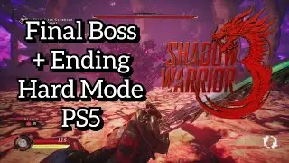 Shadow Warrior 3 - Final Boss & Ending - Hard Mode - PS5