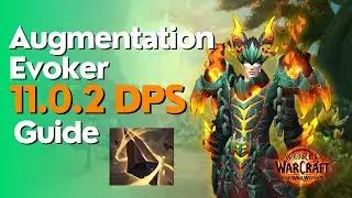 Augmentation Evoker The War Within Guide - Season 1 M+ & Raid
