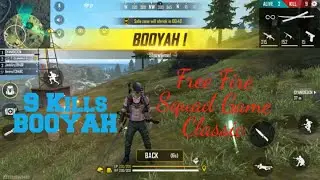 Free fire Classic Squad/ BOOYAH + 9 KILLS