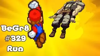I have gotten Super Mario'd - BeGr8 #329 Run