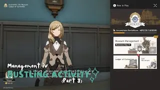 Everwinter City Museum | Management IV - Bustling Activity (Part 3) 【Honkai: Star Rail】