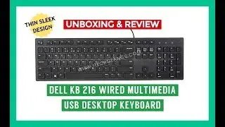 UNBOXING & REVIEW DELL KB 216 WIRED MULTIMEDIA USB DESKTOP KEYBOARD